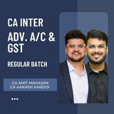 CA Inter Adv. Acc. & GST | LIVE Regular Batch By CA Aakash Kandoi & CA Amit Mahajan | For Jan 26 & May 26 Exams